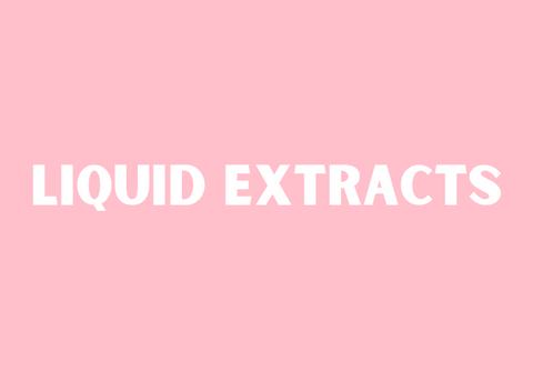Liquid Extracts