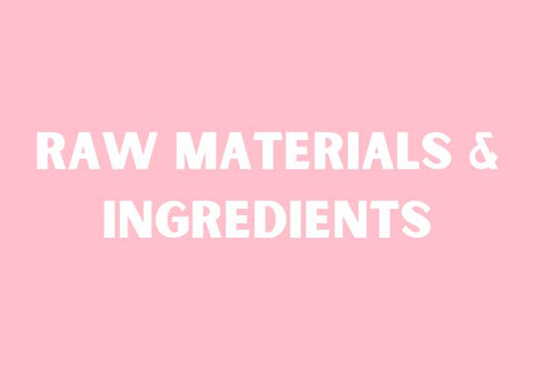 Raw Materials & Ingredients