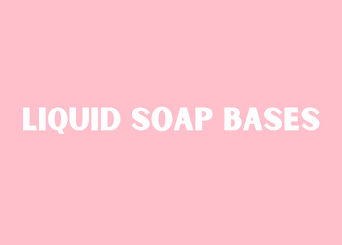 Liquid Soap Bases