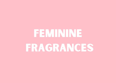 Feminine Fragrances
